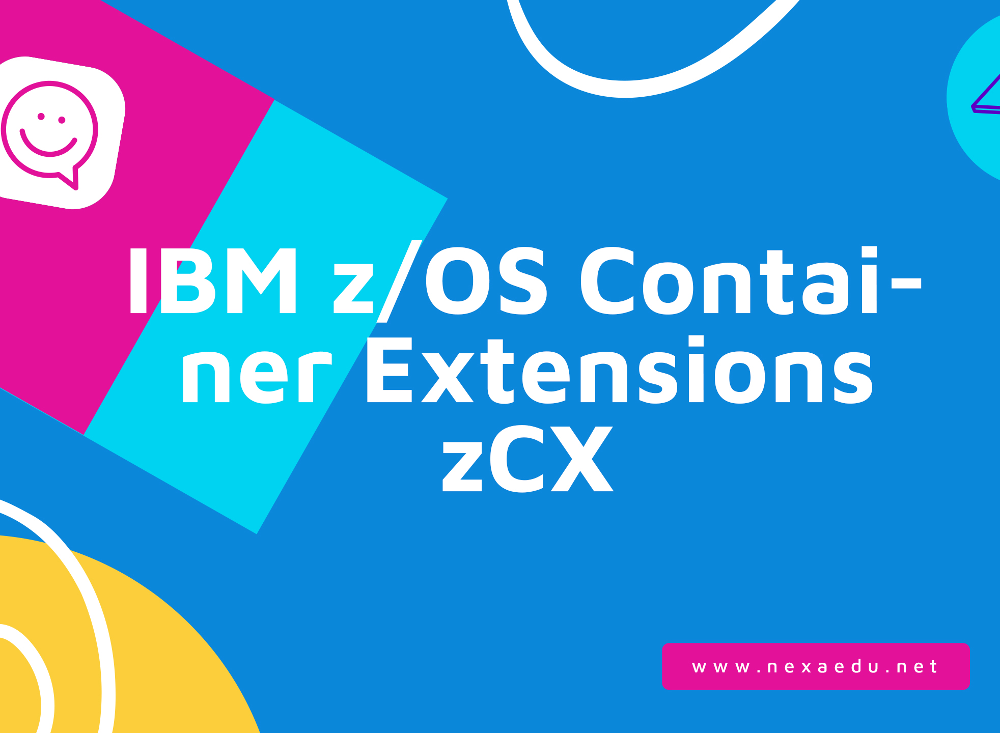 IBM z/OS Container Extensions zCX